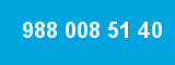 988 008 51 40